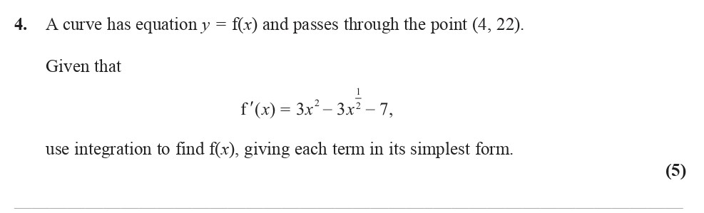 A-curve-has-equation-$y-=-f(x)$-and-passes-through-the-point-$(4,-22)$-Edexcel-A-Level Maths Pure-Question 6-2009-Paper 1.png